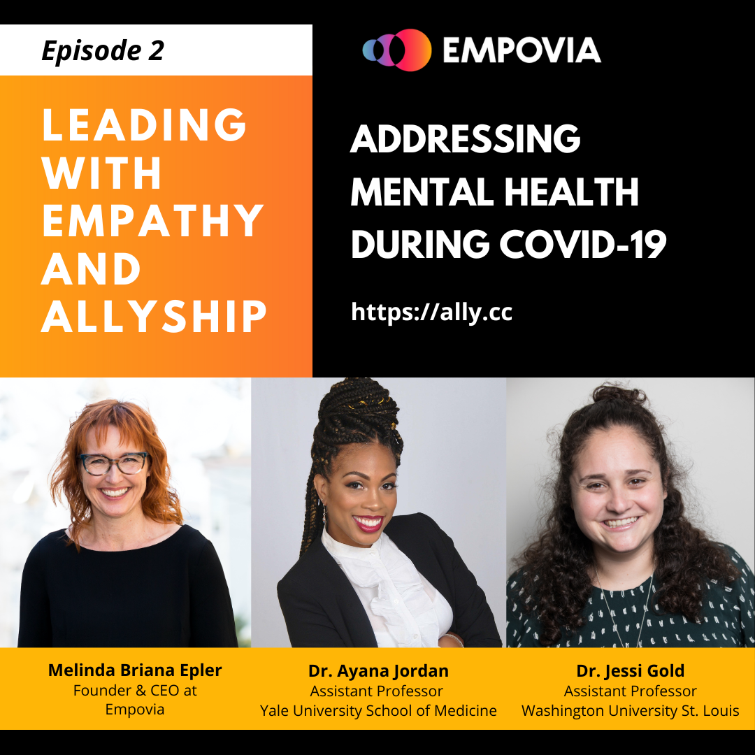 Leading With Empathy & Allyship promo with the Empovia logo and photos of host Melinda Briana Epler, a White woman with red hair and glasses, Jessi Gold, a White woman with wavy hair and dark sweater, and Ayana Jordan, a Black woman with long braided black hair and white blouse.