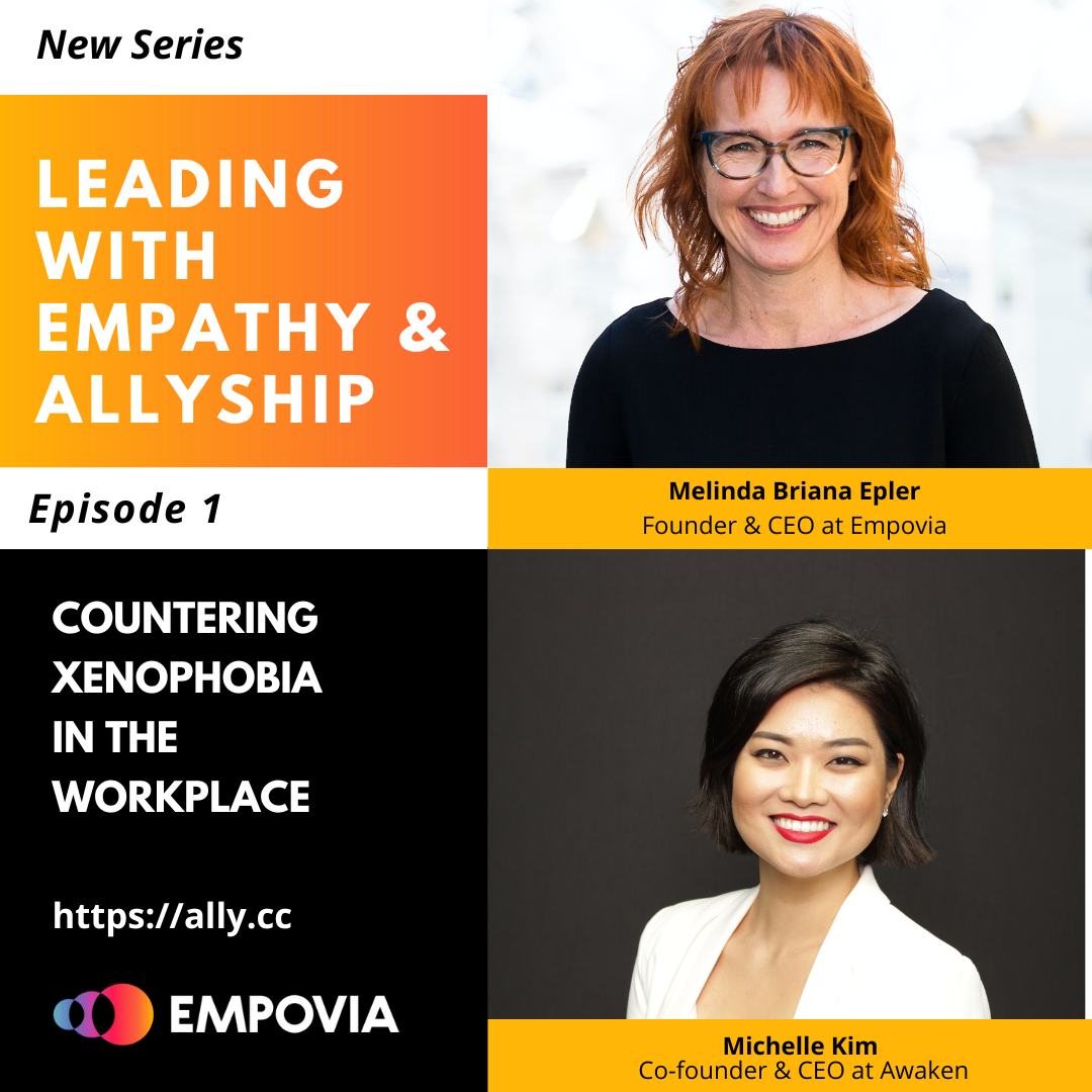 Leading With Empathy & Allyship promo with the Empovia logo and photos of host Melinda Briana Epler, a White woman with red hair and glasses, and Michelle Kim, a Korean American woman with short dark hair and white top.