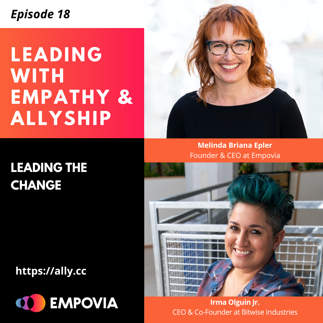 Leading With Empathy & Allyship promo with the Empovia logo and photos of host Melinda Briana Epler, a White woman with red hair and glasses, and Irma Olguin, a Latinx woman with teal hair and plaid shirt.