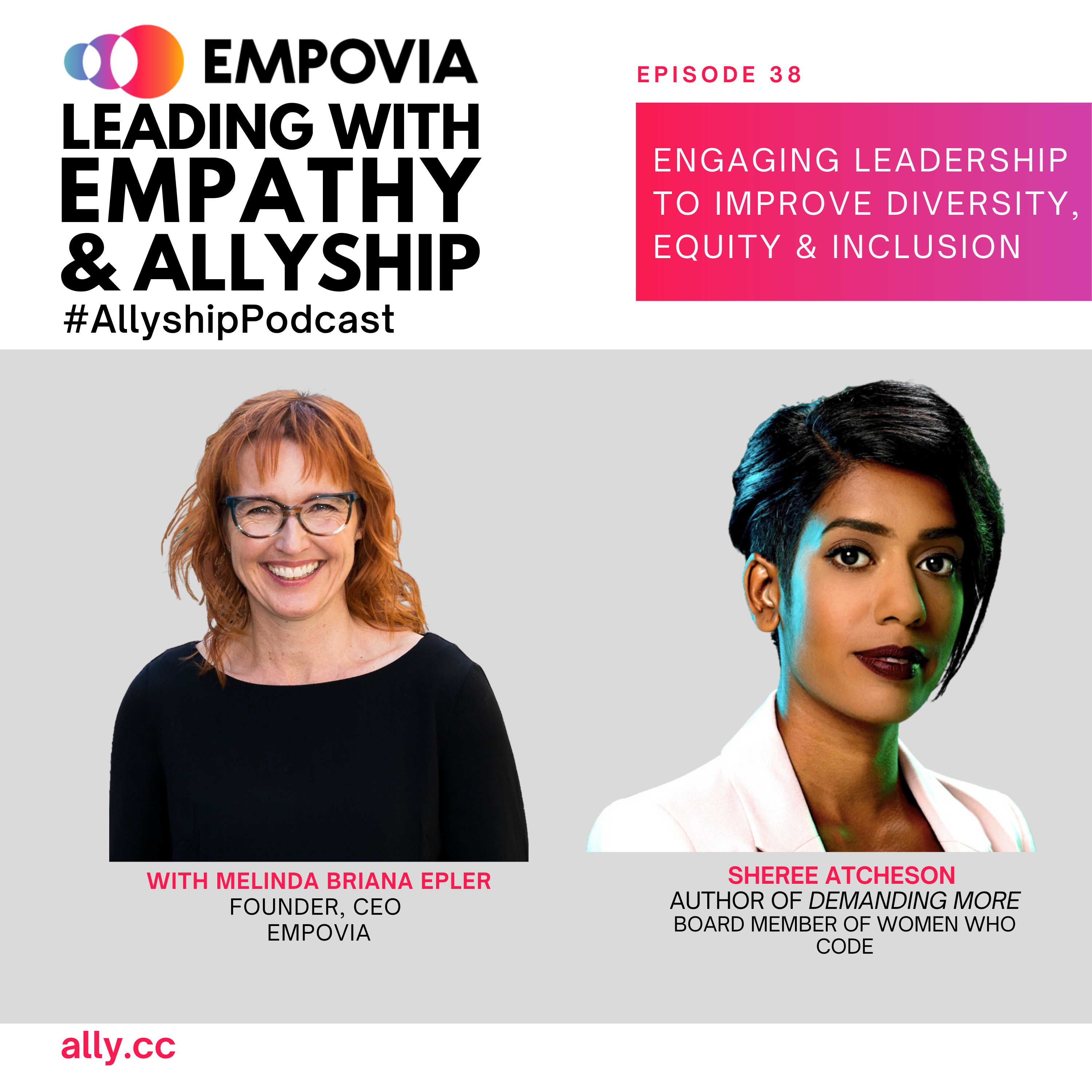 Leading With Empathy & Allyship promo with the Empovia logo and photos of host Melinda Briana Epler, a White woman with red hair and glasses, and Sheree Atcheson, a Sri Lankan woman with short black hair and white jacket.