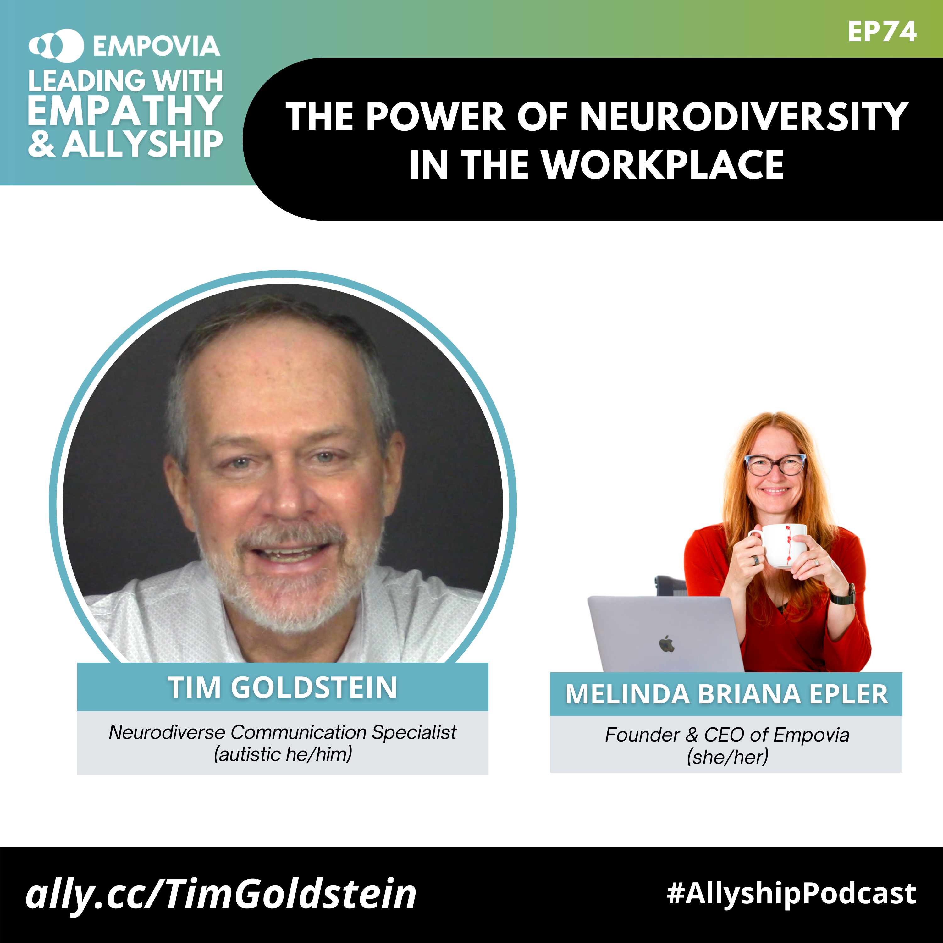 Leading With Empathy & Allyship promo with the Empovia logo and photos of Tim Goldstein, a White cis male with grey hair and facial hair who is wearing a white shirt and smiling at the camera, and host Melinda Briana Epler, a White woman with red hair, glasses, and an orange shirt holding a white mug behind a laptop.
