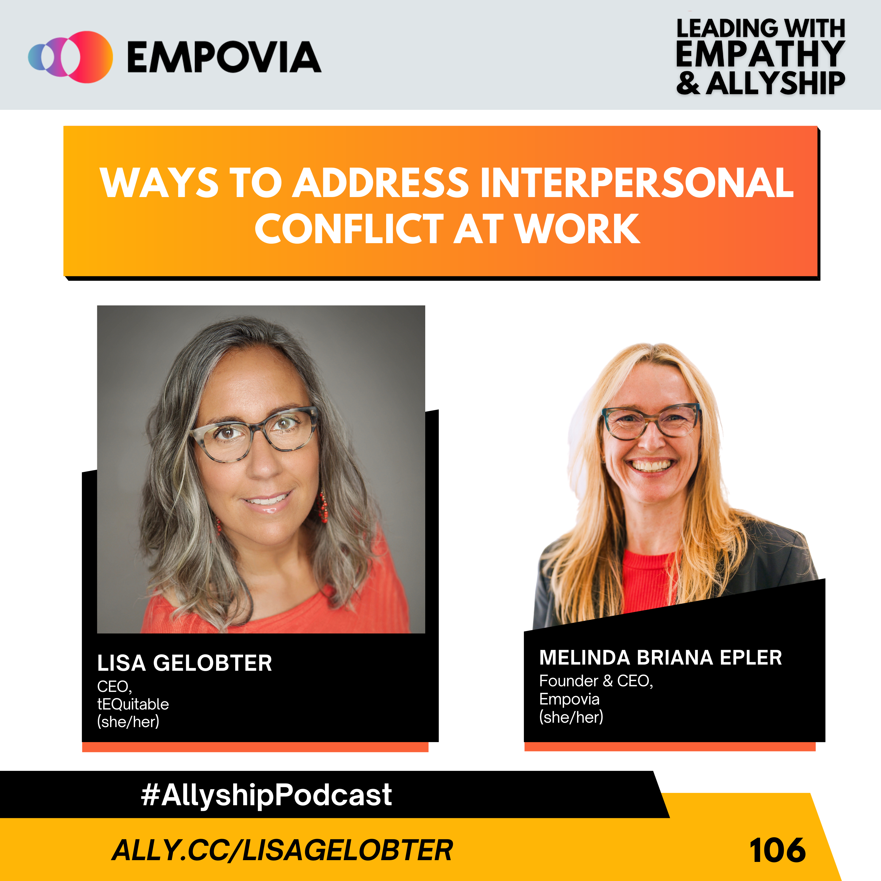 Leading With Empathy & Allyship promo and photos of Lisa Gelobter, a Black woman with long salt and pepper hair, glasses, yellow/orange beaded earrings, and coral shirt; and host Melinda Briana Epler, a White woman with blonde and red hair, glasses, red shirt, and black jacket.