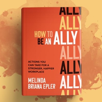 Orange cover of Melinda's book, How to Be an Ally, written in yellow, peach, white, and black text with a yellow background that has an orange paint splash behind it