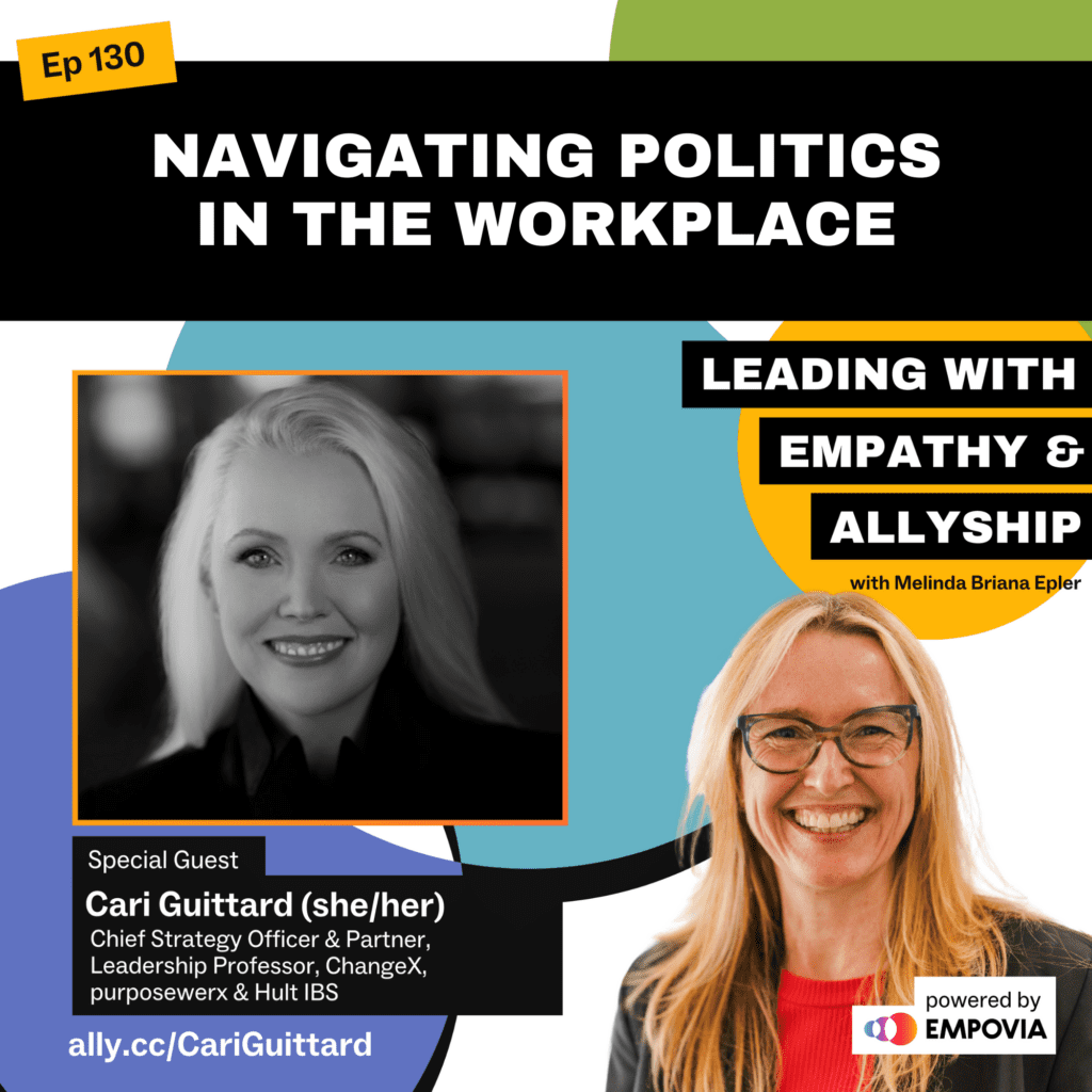 Leading With Empathy & Allyship promo and photos of Cari Guittard, a White, cis gender female photographed in black and white with long blonde hair and dark button up shirt; and host Melinda Briana Epler, a White woman with blonde and red hair, glasses, red shirt, and black jacket.